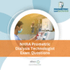 NHRA Prometric Dialysis Technologist Exam Questions